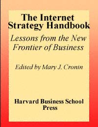 title The Internet Strategy Handbook Lessons From the New Frontier of - photo 1