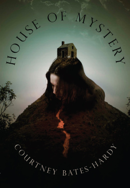 Bates-Hardy - House of Mystery