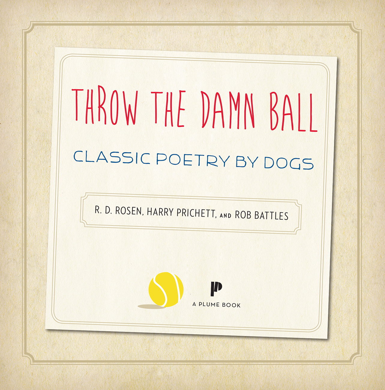 Throw the damn ball classic poetry by dogs - image 3