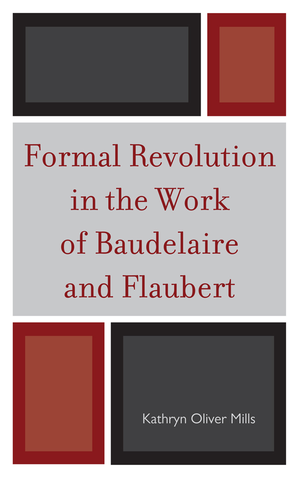 Formal Revolution in the Work of Baudelaire and Flaubert Formal Revolution in - photo 1