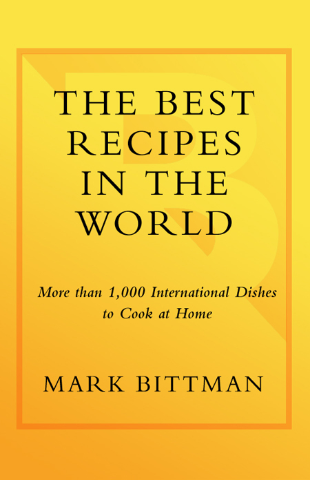 ALSO BY MARK BITTMAN How to Cook Everything Bittman Takes On Americas Chefs - photo 1