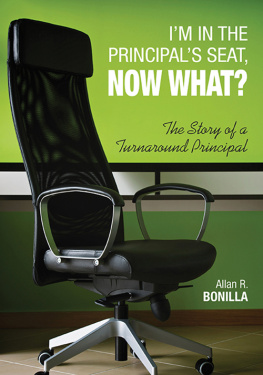 Bonilla Im in the principals seat, now what?: the story of a turnaround principal