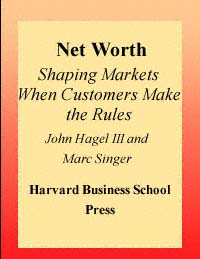 title Net Worth Shaping Markets When Customers Make the Rules author - photo 1