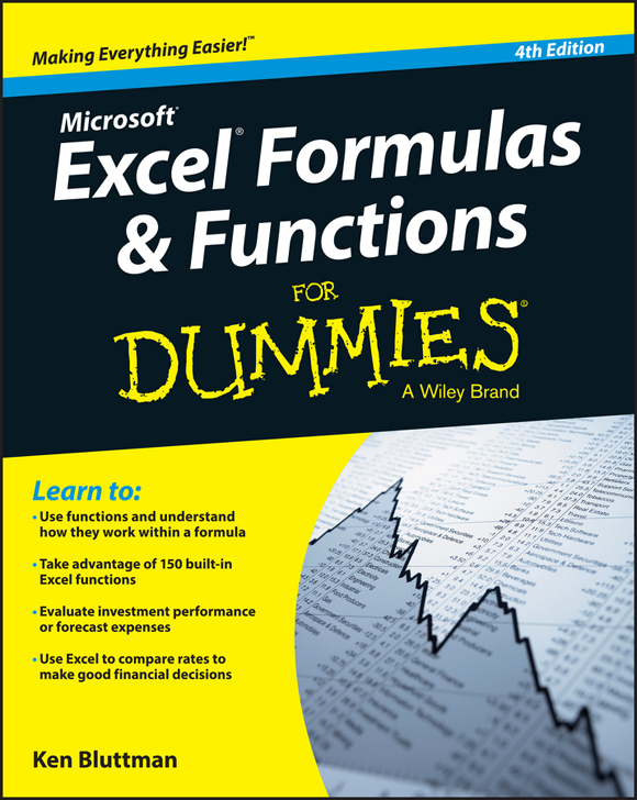 Microsoft Excel Formulas Functions For Dummies 4th Edition Published by - photo 1