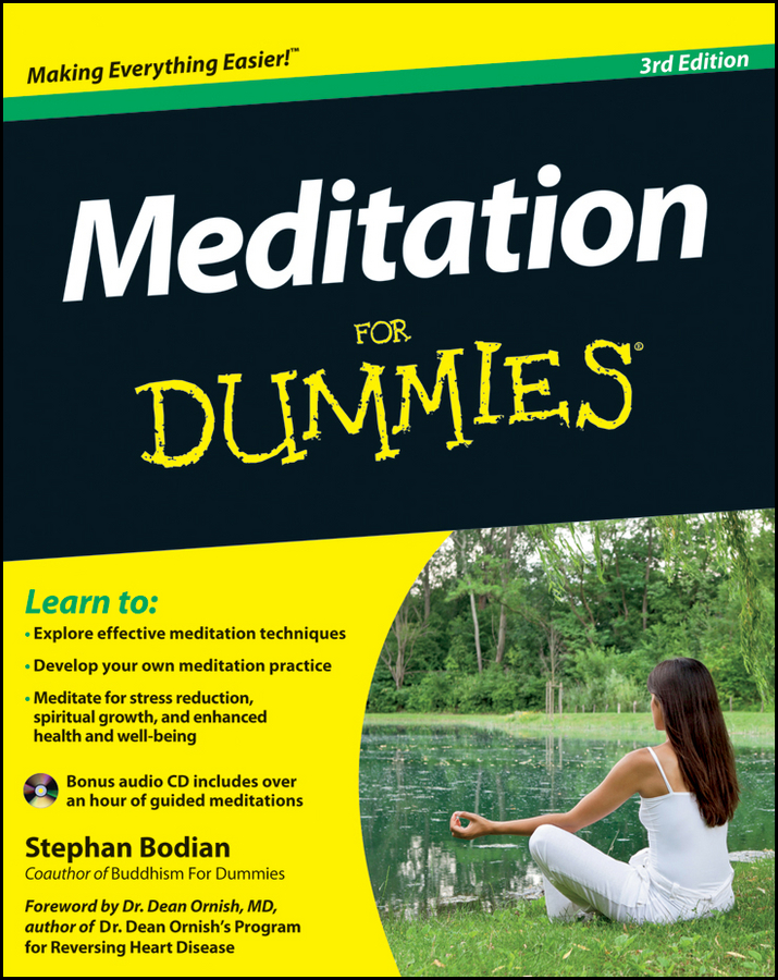 Meditation For Dummies by Stephan Bodian Foreword by Dr Dean Ornish MD Author - photo 1