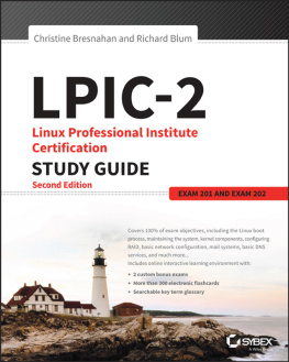 Bresnahan Christine - LPIC-2: Linux professional instutute certification: study guide exam 201 and exam 202