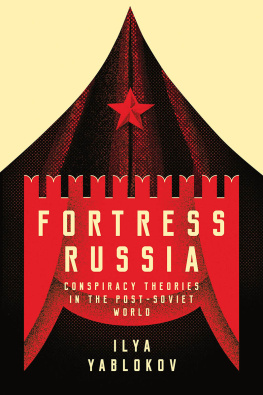 Yablokov Fortress Russia: conspiracy theories in post-Soviet Russia