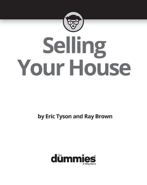 Selling Your House For Dummies Published by John Wiley Sons Inc 111 - photo 2