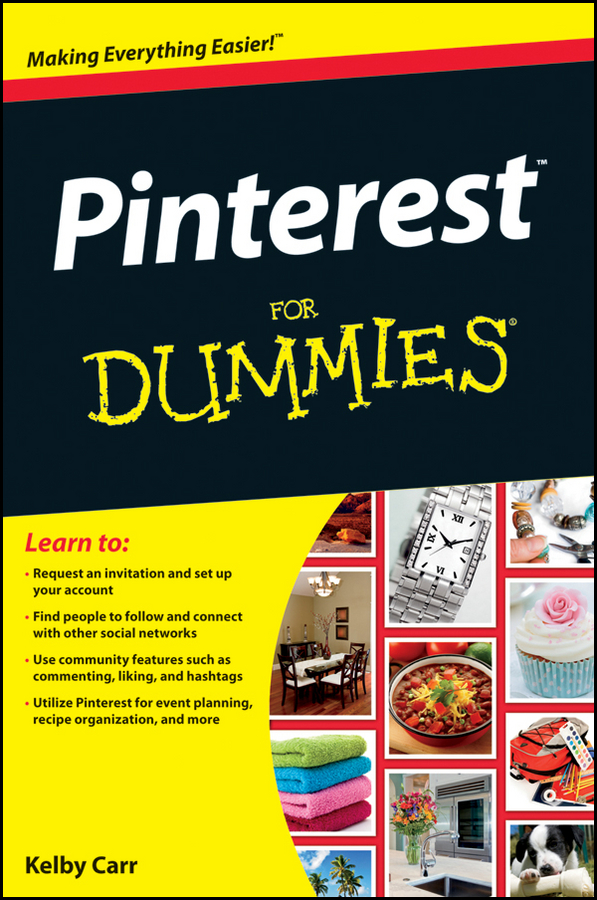 Pinterest For Dummies Kelby Carr Pinterest For Dummies Published by John - photo 1