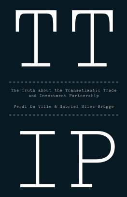 De Ville Ferdi - TTIP The Truth about the Transatlantic Trade and Investment Partnership