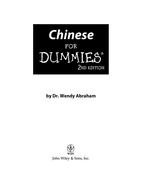 Chinese For Dummies 2nd Edition Published by John Wiley Sons Inc 111 - photo 2