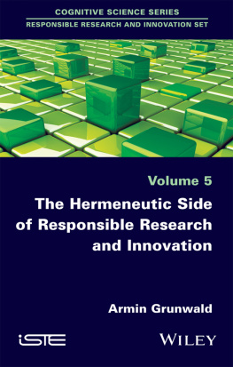 Grunwald - The Hermeneutic Side of Responsible Research and Innovation. Vol. 5