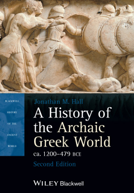 Hall - A History of the Archaic Greek World, ca. 1200-479 BCE