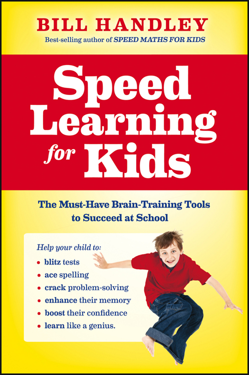 Speed Learning for Kids The Must-Have Brain-Training Tools to Succeed at - photo 1