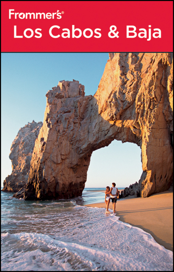 Frommers Los Cabos Baja 2010 by Joy Hepp Published by Wiley - photo 1