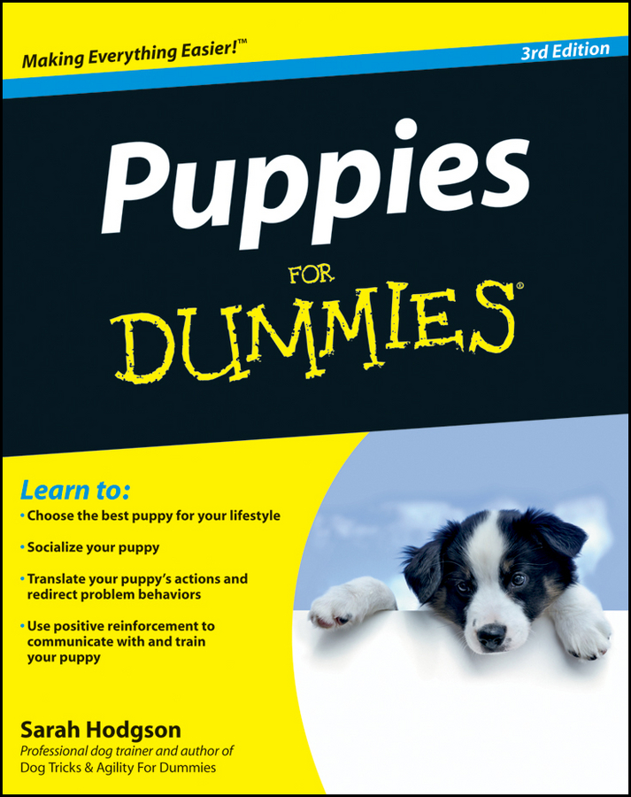 Puppies For Dummies 3rd Edition by Sarah Hodgson Puppies For Dummies 3rd - photo 1