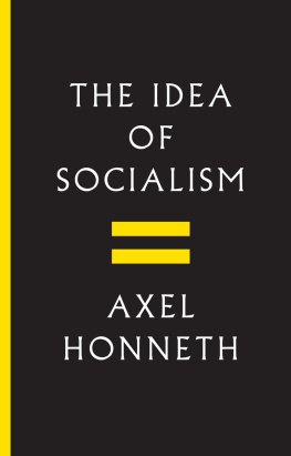 Honneth - The idea of socialism towards a renewal