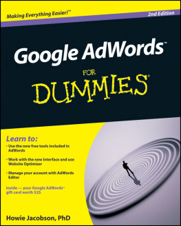 Jacobson Google AdWords for dummies Description based on print version record. - Includes index