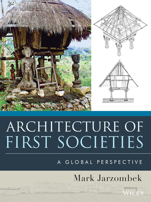 Architecture OF FIRST SOCIETIES Copyright 2013 by John Wiley Sons Inc - photo 1