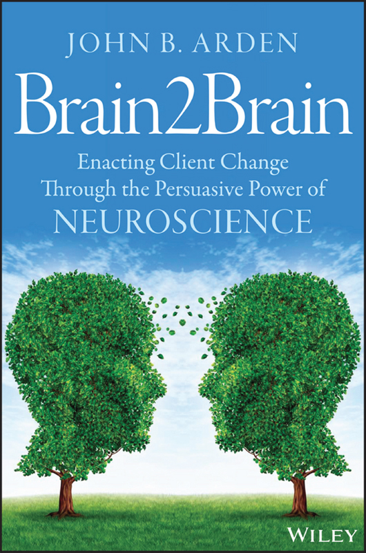 Brain2Brain enacting client change through the persuasive power of neuroscience - image 1