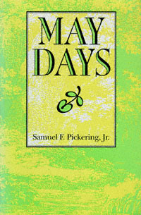 title May Days author Pickering Samuel F publisher - photo 1