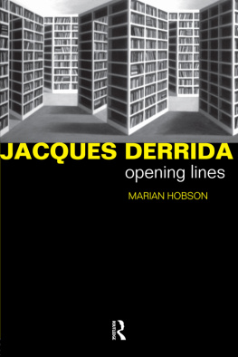 Derrida Jacques - Jacques Derrida opening lines