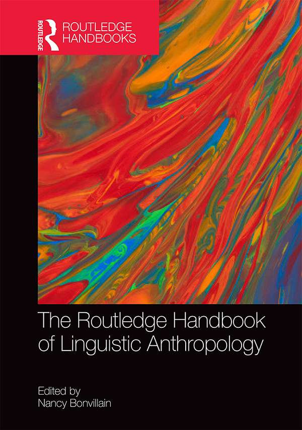 The Routledge Handbook of Linguistic Anthropology The Routledge Handbook of - photo 1