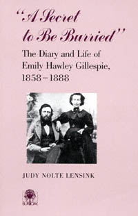 title A Secret to Be Burried The Diary and Life of Emily Hawley - photo 1