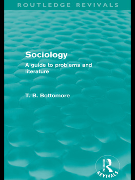 Bottomore - Sociology: a Guide to Problems and Literature