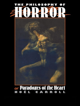 Carroll The philosophy of horror or, Paradoxes of the heart