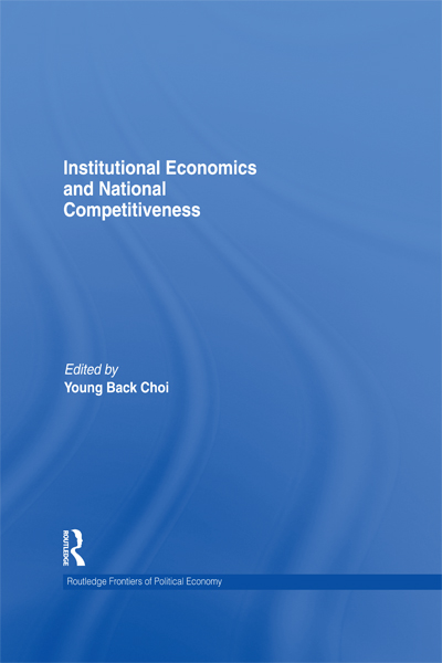 Institutional Economics and National Competitiveness This book offers a strong - photo 1