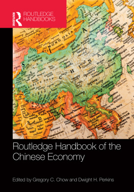 Chow Gregory C. Routledge Handbook of the Chinese Economy