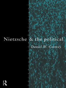 Conway Daniel W. - Nietzsche & the political