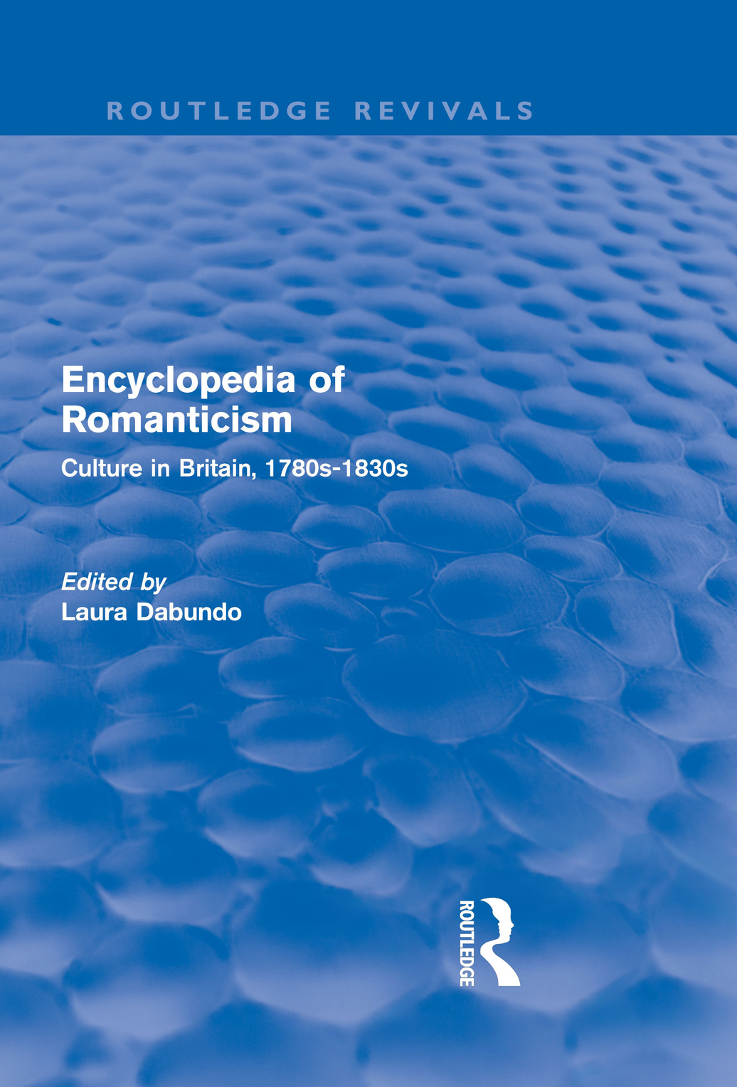 Routledge Revivals Encyclopedia of Romanticism First Published in 1992 this - photo 1