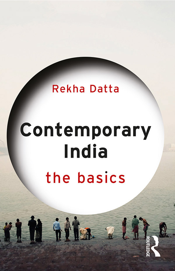 Contemporary India Contemporary India The Basics provides readers with a - photo 1