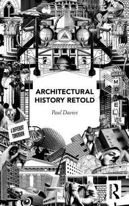 Davies Paul - Architectural History Retold