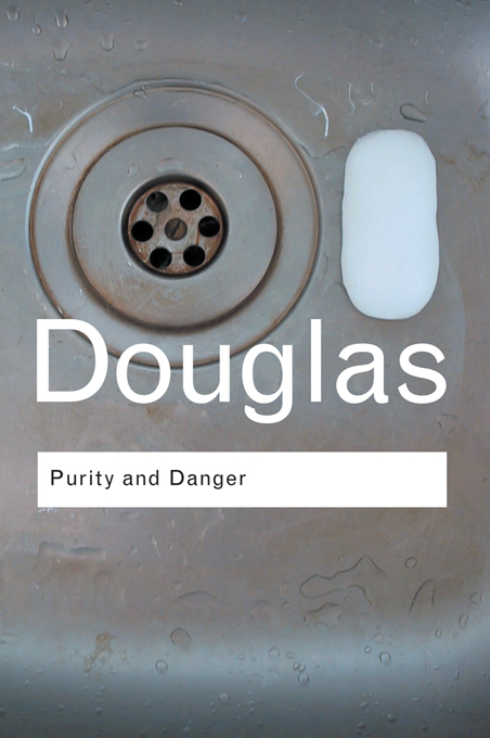 Purity and Danger Professor Douglas book sparkles with intellectual life and - photo 1