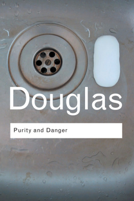 Douglas - Purity and danger: an analysis of concept of pollution and taboo