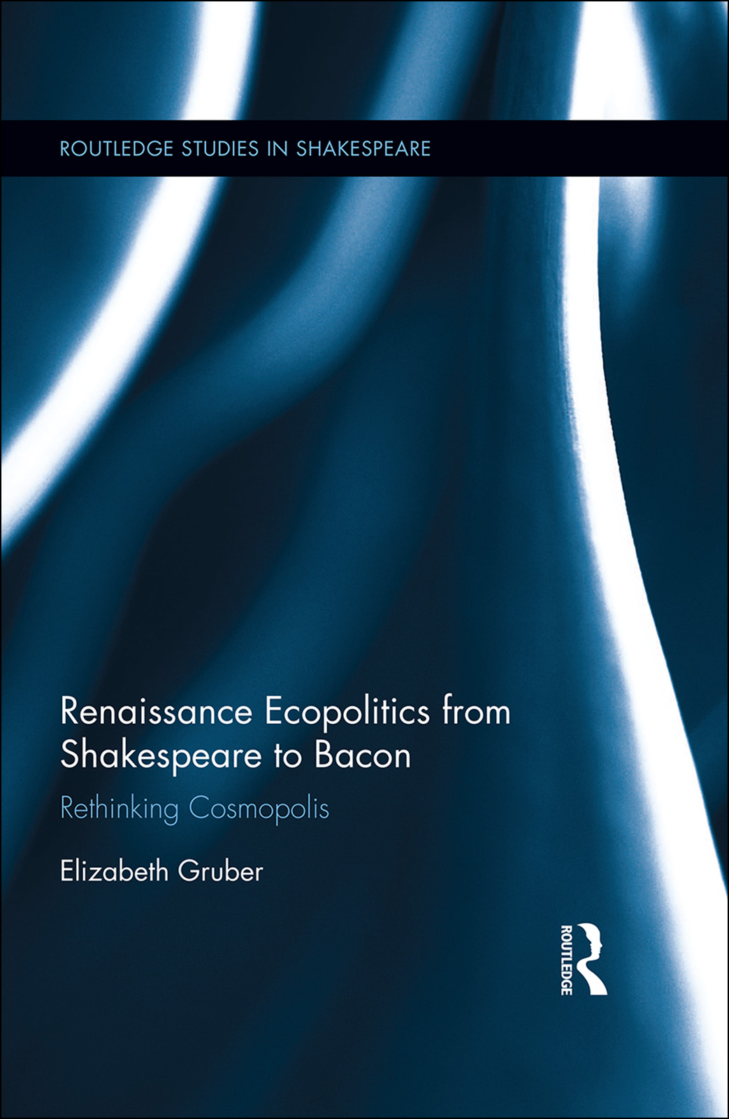 Renaissance Ecopolitics from Shakespeare to Bacon The work of Shakespeare and - photo 1