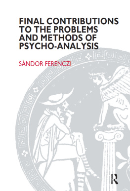 Ferenczi Sandor - Final Contributions to the Problems and Methods of Psycho-Analysis