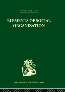 Firth - Elements of Social Organisation