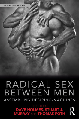 Foth Thomas - Radical sex between men: assembling desiring-machines