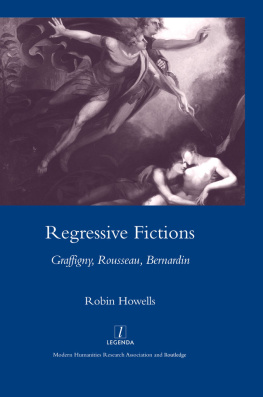 Howells - Regressive fictions: Graffigny, Rousseau, Bernardin