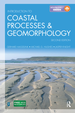 Hughes Michael G. - Introduction to Coastal Processes and Geomorphology