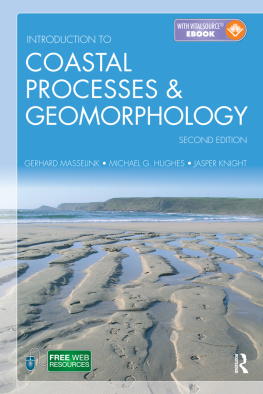 Hughes Michael G. Introduction to Coastal Processes and Geomorphology