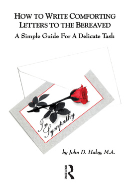 Haley - How to write comforting letters to the bereaved: a simple guide for a delicate task