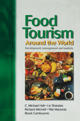 Hall - Food Tourism around the world: development, management and markets