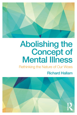 Hallam Abolishing the concept of mental illness: rethinking the nature of our woes