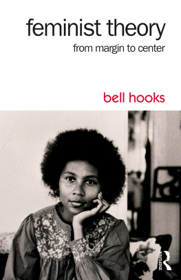 hooks Feminist theory: from margin to center