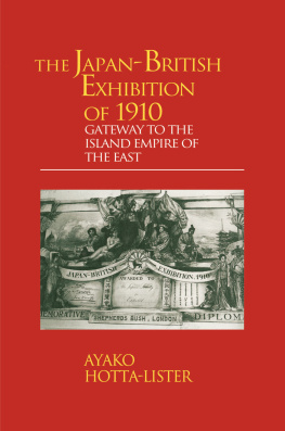 Hotta-Lister The Japan-British Exhibition of 1910: gateway to the island empire of the East